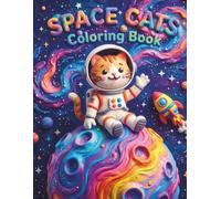 SPACE CATS Coloring Book: Cute Astronaut Cats and Outer Space Adventures for Kids Ages 2-8, 3D Claymation Style, Textless Pages for Drawing