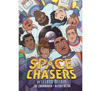 Space Chasers by Leland Melvin