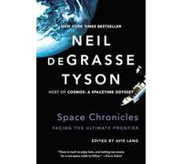 Space Chronicles - Facing the Ultimate Frontier