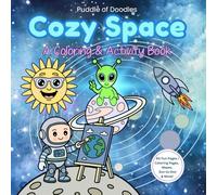 Space Coloring & Activity Book for Kids 4-8: A Cute Space-Themed Coloring Book with Mazes, Dot-to-Dot & Fun Activities (Bold and Easy Colouring Books)