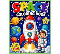 Space Coloring Book for Kids Ages 4-8: 30 Cute Space Coloring Pages Featuring Rockets, Astronauts, Planets, Aliens & Stars - Easy Big Bold Designs for Boys and Girls