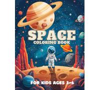 Space Coloring Book for Kids: Discover Space with This Exciting Coloring Book for Kids: Planets, Astronauts, Spaceships, Aliens, Meteors, and More!