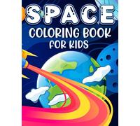 Space Coloring Book for Kids: Sparkling Stars, Incredible Planets, and Bold Astronauts Await in This Magical Coloring Adventure Featuring 50 Unique Designs!