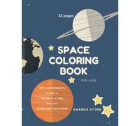 Space Coloring Book : Space Coloring Book for Kids: Fantastic Outer Space Coloring with Planets, Aliens, Rockets, Astronauts, Space Ships 32 unique designs