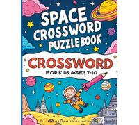 Space Crossword Puzzle Book for Kids Ages 7-10 | Fun Galaxy Word Games & STEM Learning Activities