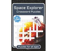 Space Crossword Puzzles: Crossword Puzzles with Easy to Read Print about Astronomy, Astronauts and the Universe | 6x9 inches, 120 pages | 50+ Puzzles | Gift for Vacations, Holidays and Relaxation