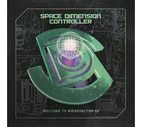 SPACE DIMENSION CONTROLLER - WELCOME TO MIKROSECTOR-50 NEW CD