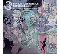 Space Dimension Controller - Welcome To Mikrosector-50 [VINYL]