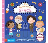 Space: Discover Amazing People (Campbell My First Heroes, 6)