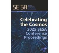 Space Education and Strategic Applications Journal: Volume 5, No. 4, 2025 SESA Conference Proceedings Special Issue