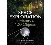 Space Exploration - A History in 100 Objects