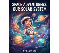 Space Exploration & Solar System Educational Coloring Book: Not Just a Coloring Book! Learn STEM Facts, Planet Anatomy, and Space Vocabulary for Kids Ages 8-12 (The Solar System Explorers Series)