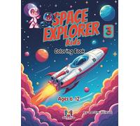 Space Explorer Kids 3: Coloring Book (Space Explorer for Kids)