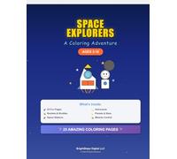SPACE EXPLORERS: A Coloring Adventure