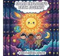 Space Explorers Bible Verse Coloring Book for Kids: Space Adventures with God Kawaii Themed