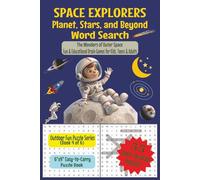 SPACE EXPLORERS - PLANETS, STARS, AND BEYOND WORD SEARCH: The Wonders of Outer Space, Fun & Educational, Brain Games for Kids, Teens, & Adults (OUTDOOR FUN WORD SEARCH PUZZLE SERIES)