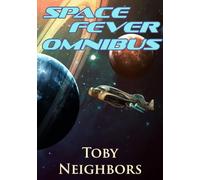 Space Fever Omnibus: The Complete McCoy Chronicles Books