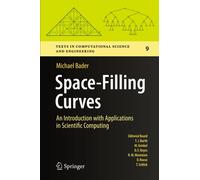 Space-Filling Curves : An Introduction with Applications in Scientific Computing
