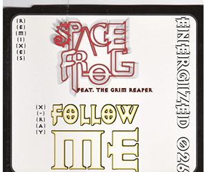 Space Frog Feat.the Grim Reape - (X-Ray) Follow Me