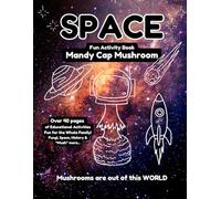 Space: Fun Activity Book with Mandy Cap Mushroom