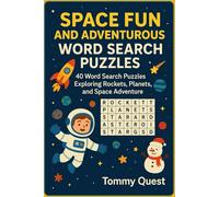 Space Fun And Adventurous Word Search Puzzles: 40 Word Search Puzzles Exploring Rockets, Planets, and Space Adventure