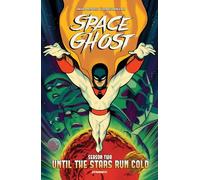 Space Ghost Vol. 1 (2025): Until the Stars Run Cold
