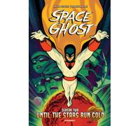 Space Ghost Vol. 1 (2025) : Until the Stars Run Cold