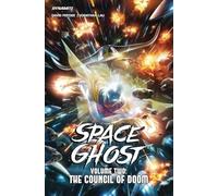 Lau, Jonathan - Space Ghost Vol. 2: Beware the Council of Doom (SPACE GHOST HC (DYNAMITE))