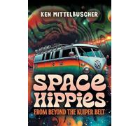 Space Hippies: From Beyond the Kuiper Belt