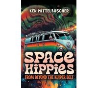 Space Hippies: From Beyond the Kuiper Belt