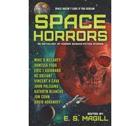 Space Horrors: An Anthology of Horror Science Fiction Stories: An Anthology of Science-Fiction Stories