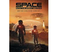 Space: Into the Great Beyond