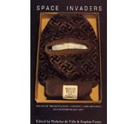 Space Invaders: Issues of Presentation, Context and Meaning in Contemporary Art