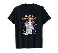 Space is AXO-Cellent Astronaut Axolotl Cosmic Humor T-Shirt
