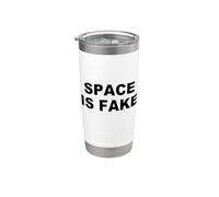 Space is Fake Funny Conspiracy Theory Stainless Steel Insulated Tumbler