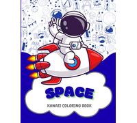 Space. Kawaii coloring book (My First Big Coloring Book Series)
