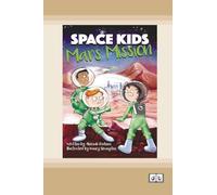 Space Kids: Mars Mission: Book 3 (Dyslexia-Friendly Edition)