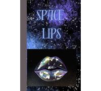 Space Lips: Journal Notebook Diary Planner for her for him for them for family for friend for work for gift for home