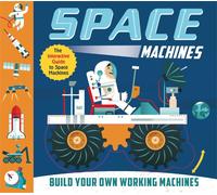 Space Machines: The Interactive Guide to Construction Machines