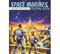 Space Marines: Lifting the V.E.I.L.: Awesome activity book action story aliens (Space Marines: Coloring Book Series)