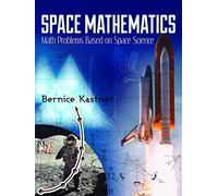 Space Mathematics: Math problems based on space science (Dover Books on Aeronautical Engineering)