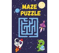 Space Maze Adventure for Kids: 100 Mazes for Kids: Space-Themed Puzzles to Improve Focus, Logic & Thinking (Puzzle Fun)