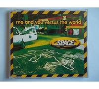 Space - Me And You Versus The World [CD 1]