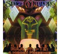 Space Mirrors - Majestic 12 a Hidden Presence