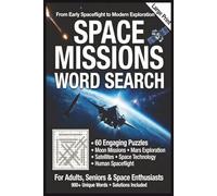 Space Missions Word Search Puzzle Book: 60 Large Print Puzzles with 900+ Words Across 7 Themes | Fun Brain Games for Relaxation & Mental Stimulation | Perfect Gift for Space Enthusiasts of All Ages