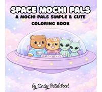 Space Mochi Pals: A Mochi Pals Simple & Cute Coloring Book