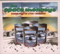 Space Monkeys - Blowing Down the Stylos