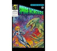Space Monsters #3 A Gift From The Depths