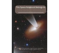 Space Notebook: For Kids. Travel Light Years Beyond Earth