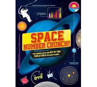 Space Number Crunch!: The figures, facts and out of this world stats: 1